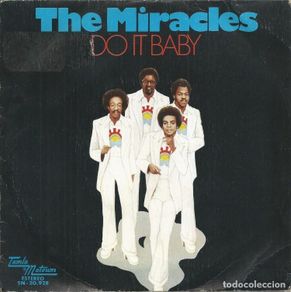 Vinyl-Schallplatten: THE MIRACLES ··· Do It Baby / I Wanna Be With You - (Single)